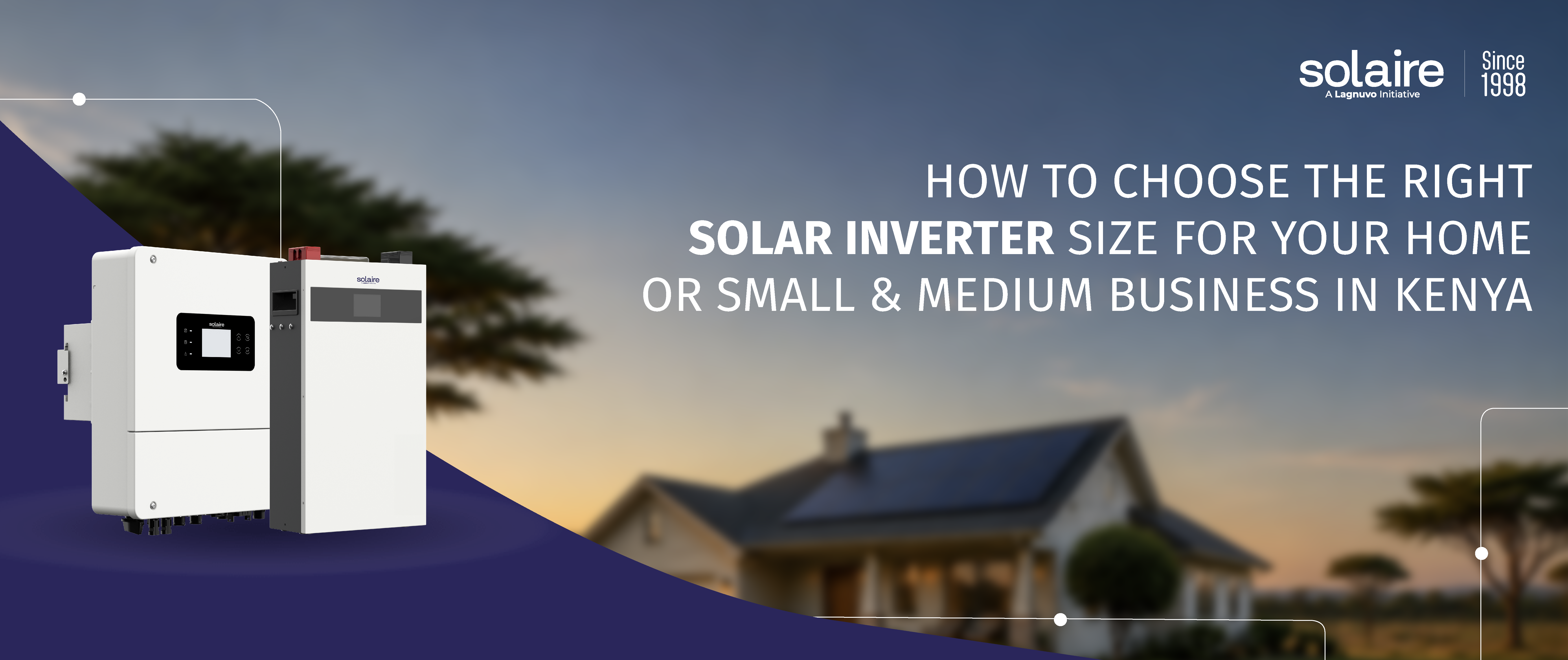 How to Choose the Right Solar Inverter Size for Your Home or Small and Medium Business in Kenya
